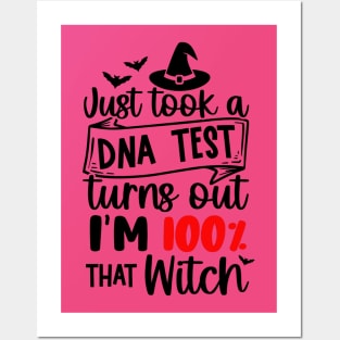 Just Took a DNA Test turns out I'm 100% that WITCH | Halloween Vibes Posters and Art